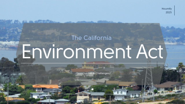 The California Environment Act: Opportunities & Challenges