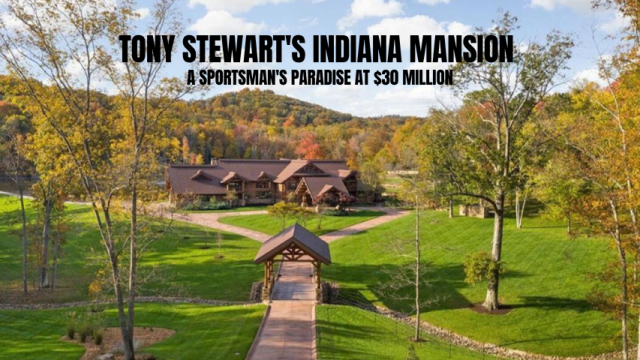 Tony Stewart's Indiana Mansion: A Sportsman's Paradise at $30 Million