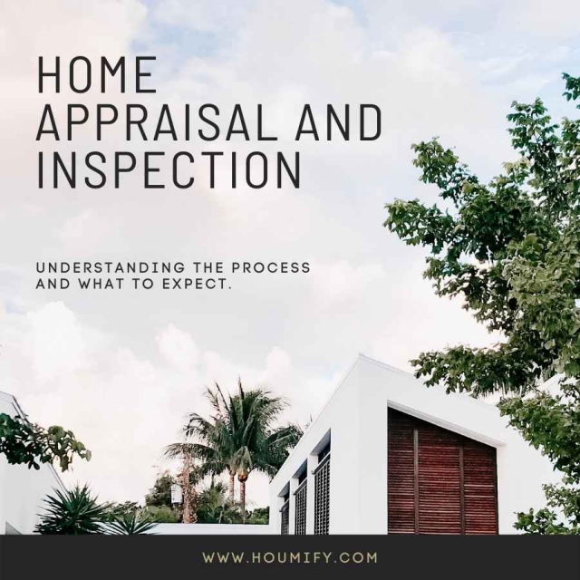 Home appraisal and inspection: Understanding the process and what to expect.