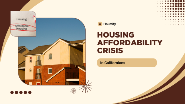 Californians Fear Housing Affordability Crisis
