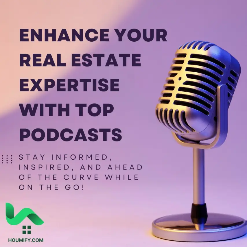 The Ultimate Guide to Real Estate Podcasts for Agents - Houmify.com