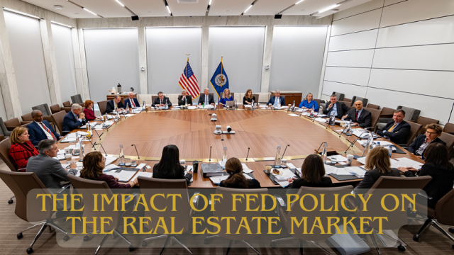 Understanding the Impact of Fed Policy on the Real Estate Market
