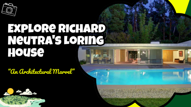 Explore Richard Neutra's Loring House: An Architectural Marvel