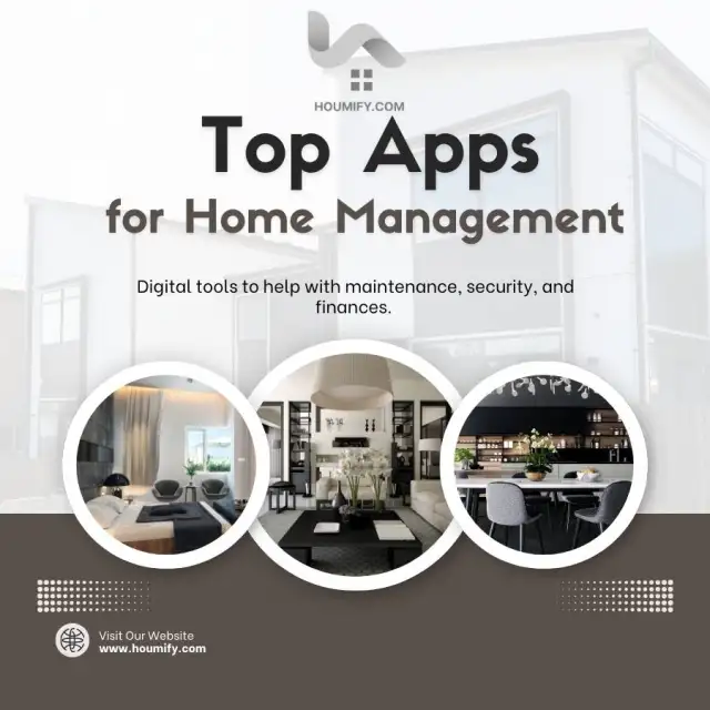 Top Apps for Home Management: Digital tools to help with maintenance, security, and finances.