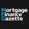 Mortgage Finance Gazette